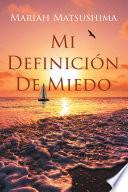 Mi Definición De Miedo