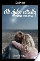 Mi dulce estrella (Mentiras con amor 3)