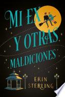 Mi ex y otras maldiciones