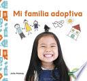 Mi Familia Adoptiva (My Adoptive Family)