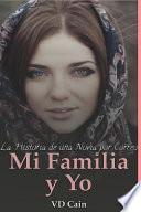 Mi Familia Y Yo