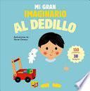 Mi Gran Imaginario Al Dedillo