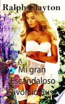 Mi gran y escandaloso divorcio ruso