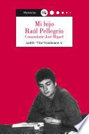 Mi hijo Raúl Pellegrin