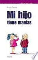 Mi hijo tiene manías
