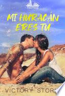 Mi Huracán Eres Tú