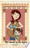 Mi mamá es la mejor - Segunda Edición