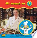Mi Mamá Es (?)