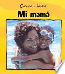 Mi mamá (My Mom)