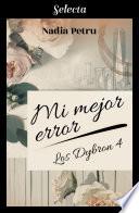Mi mejor error (Los Dybron 4)