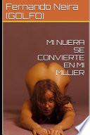Mi Nuera Se Convierte En Mi Mujer