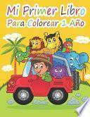 Mi primer libro para colorear 1 año