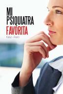 Mi Psiquiatra Favorita
