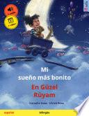 Mi sueño más bonito – En Güzel Rüyam (español – turco)