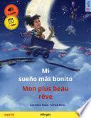 Mi sueño más bonito – Mon plus beau rêve (español – francés)