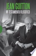 Mi testamento filosófico