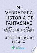 Mi Verdadera Historia De Fantasmas