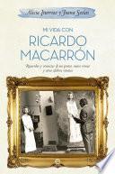 Mi vida con Ricardo Macarrón