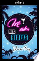 Mi vida, mis reglas