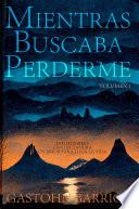 Mientras Buscaba Perderme
