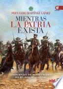 Mientras la patria exista