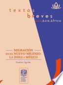 Migración en el nuevo milenio: la India y México