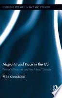 Migrants and Race in the US