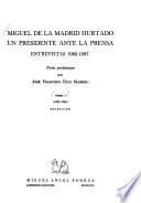 Miguel de la Madrid Hurtado, un presidente ante la prensa