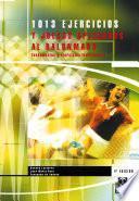 Mil 13 ejercicios y juegos aplicados al balonmano (2 Vol)