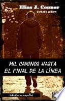 Mil caminos hasta el final de la línea