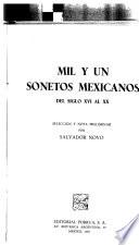 Mil y un sonetos mexicanos del Siglo XVI al XX.