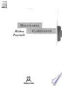 Milenaria caminante