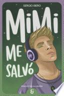 Mimi me salvó