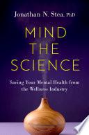Mind the Science