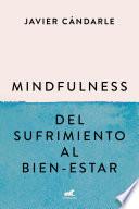 Libro Mindfulness: del sufrimiento al bien-estar