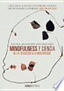 Mindfulness y ciencia : de la tradición a la modernidad