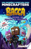 Minecraft. Bacca y el misterio del dragón de diamante