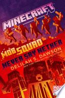 Minecraft: Mob Squad: Never Say Nether