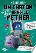 Libro Minecraft : Un chaton (qui s'est perdu) dans le Nether Tome 2 - Roman junior - Dès 8 ans