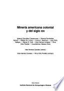 Minería americana colonial y del siglo XIX