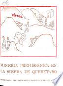 Minería prehispánica en la Sierra de Querétaro
