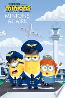 Minions: Nace Un Villano: Minions Al Aire (the Sky Is the Limit)