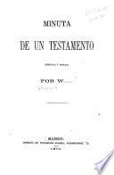 Minuta de un testamento. [By Gumersindo de Azcárate.] Publicada y anotado por W.....