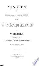 Minutes of the ... Annual Session of the Baptist General Association of Virginia