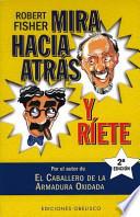 Mira hacia atrás y ríete