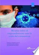 Miradas sobre el emprendimiento ante la crisis del coronavirus