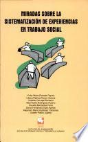 Miradas sobre la sistematización de experiencias en trabajo social