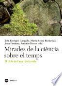 Mirades de la ciència sobre el temps. El cicle de l’any i de la vida