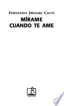Mírame cuando te ame