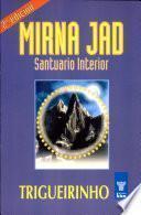 MIRNA JAD. Santuario Interior